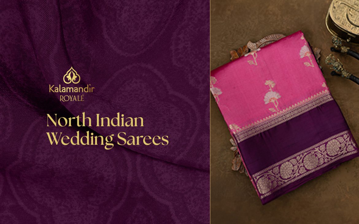 North Indian Wedding Sarees