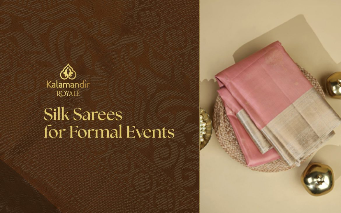 Silk Sarees for Formal Events